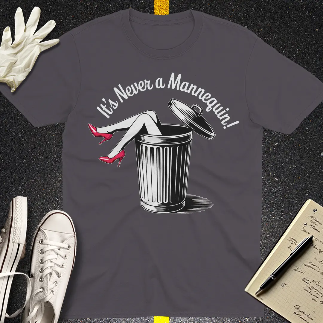 It's Never a Mannequin T-Shirt - Charcoal
