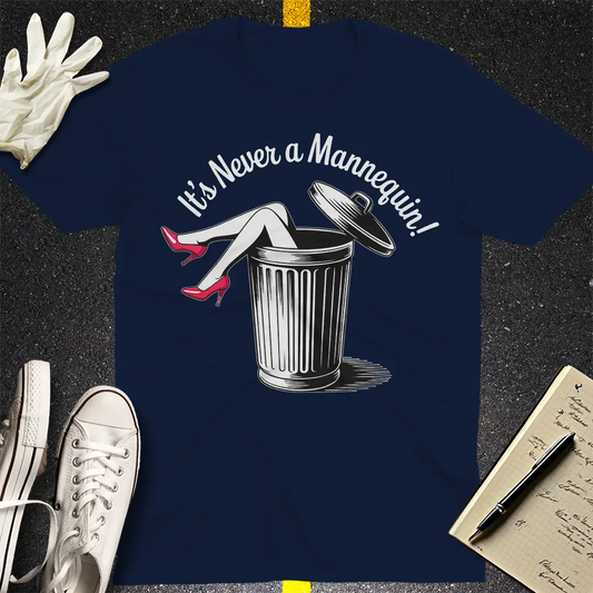 It's Never a Mannequin T-Shirt - Navy