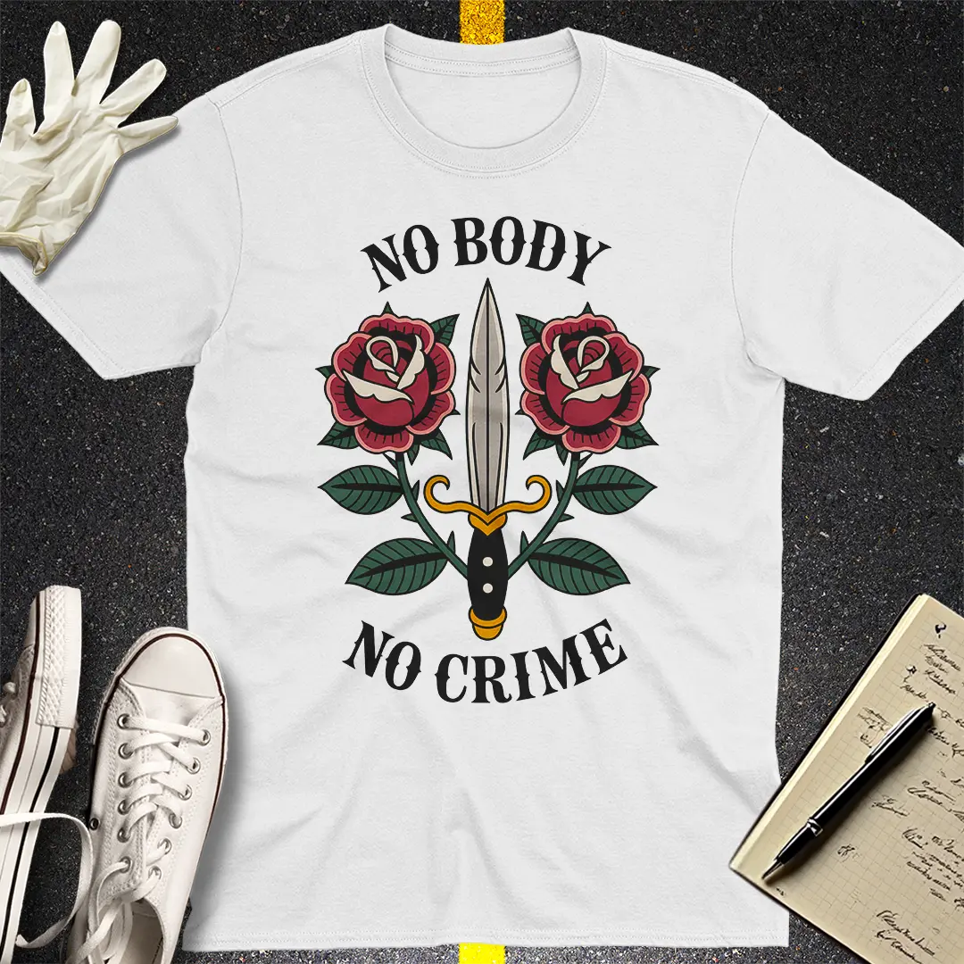 No Body No Crime T-Shirt - White