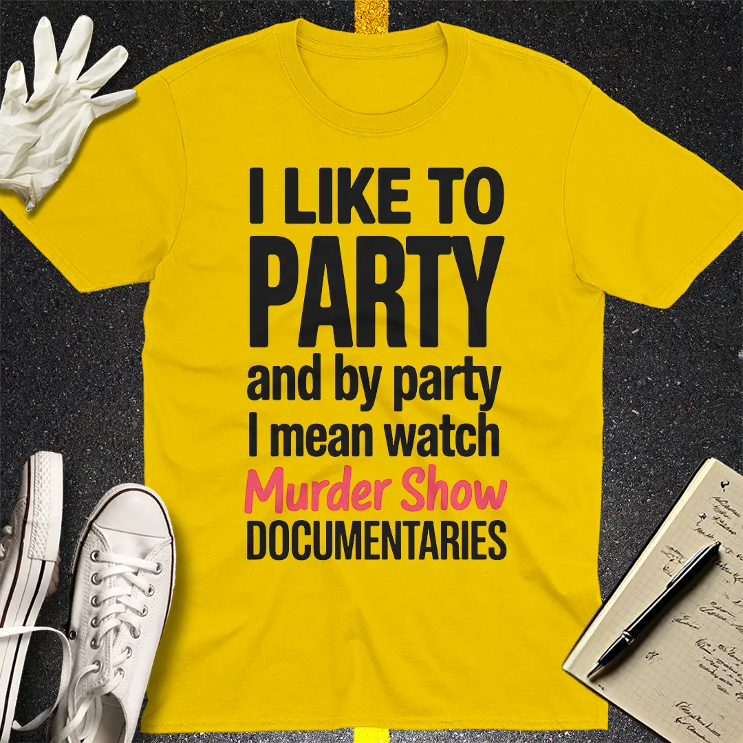 Murder Show Party T-Shirt - Daisy