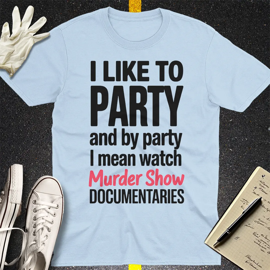 Murder Show Party T-Shirt - Light Blue