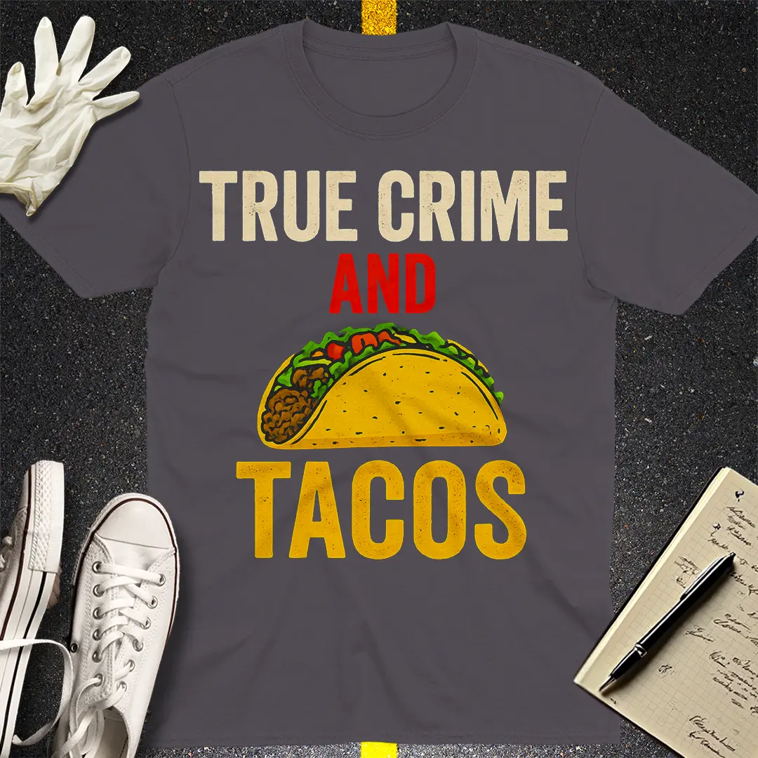 True Crime and Tacos T-Shirt - Charcoal