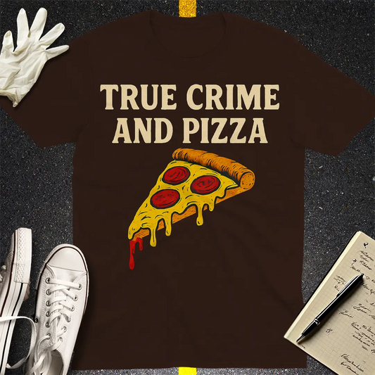 True Crime and Pizza T-Shirt - Dark Chocolate