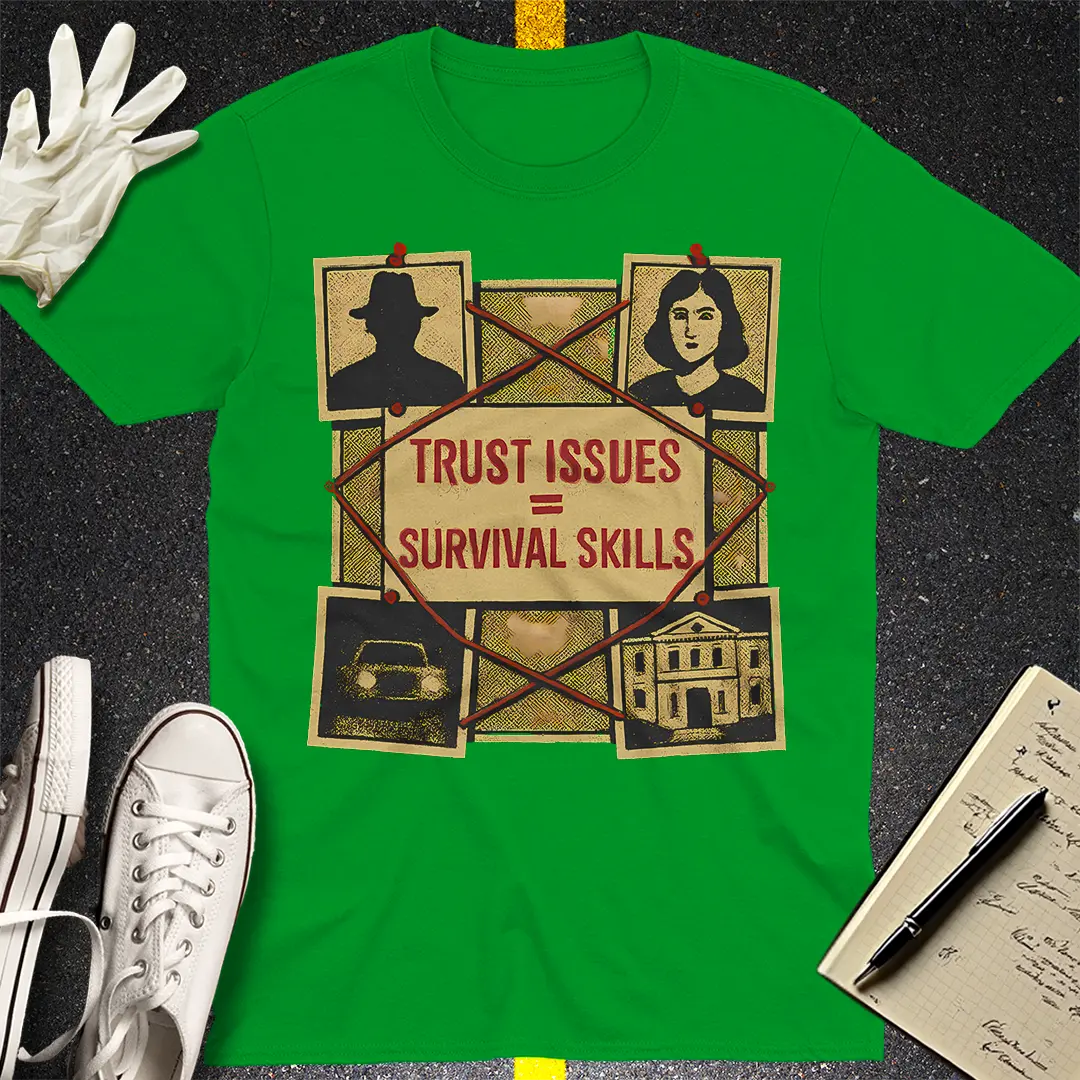 Trust Issues Survival T-Shirt - Irish Green