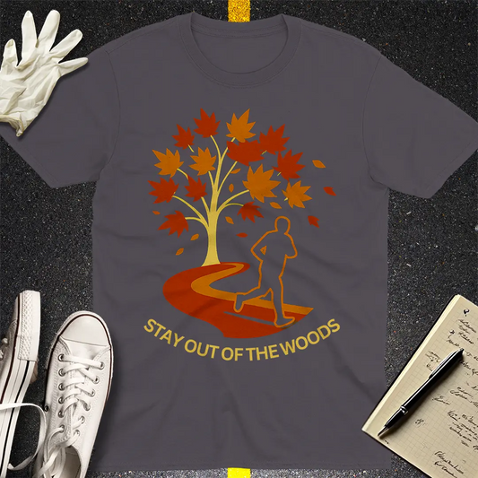 Stay Out of the Woods T-Shirt - Charcoal
