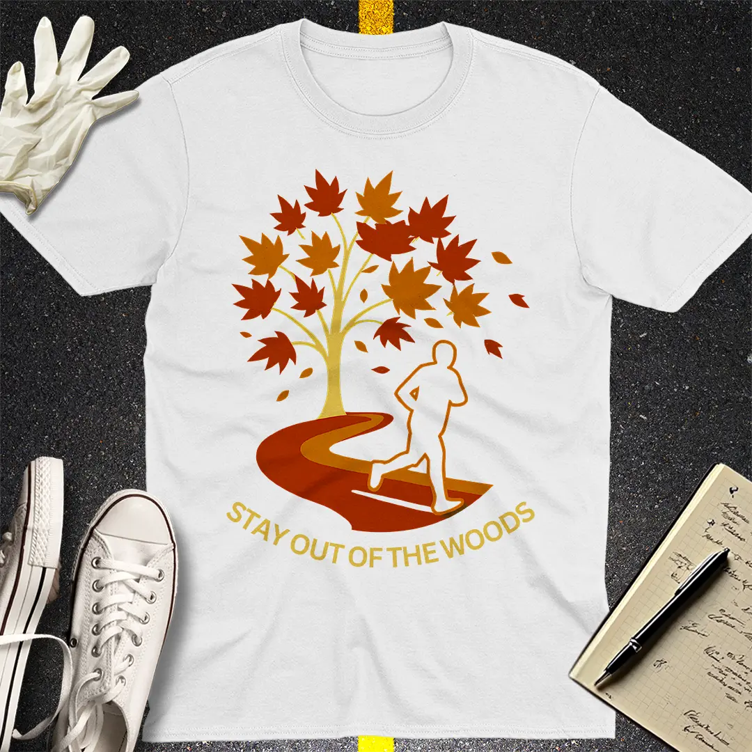 Stay Out of the Woods T-Shirt - White