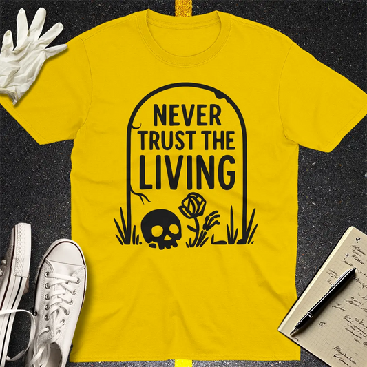 Never Trust The Living T-Shirt - Daisy