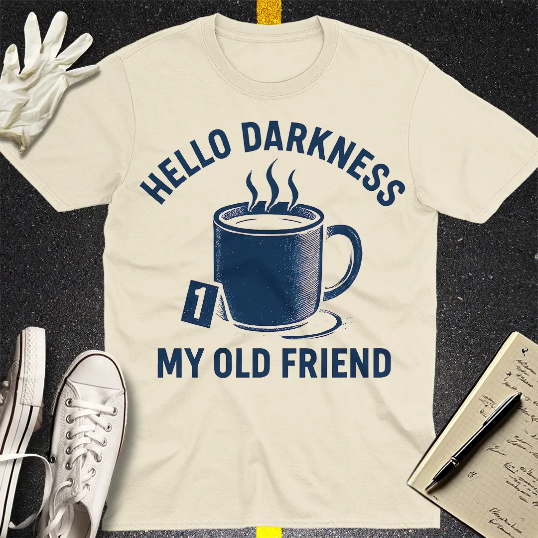 Hello Darkness Coffee T-Shirt - Natural