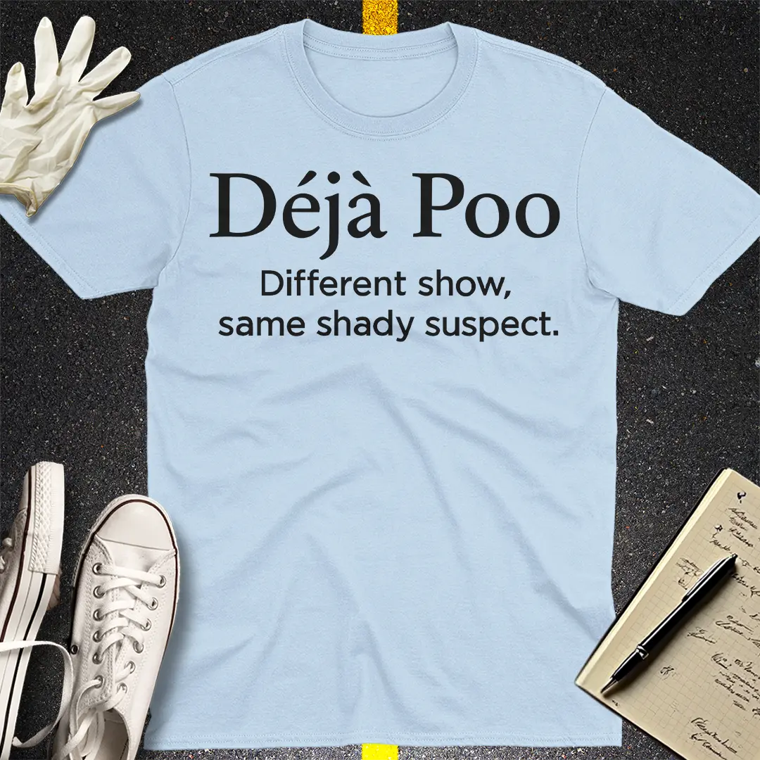 Déjà Poo T-Shirt - Light Blue