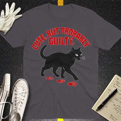 Cute But Probably Guilty T-Shirt - Charcoal