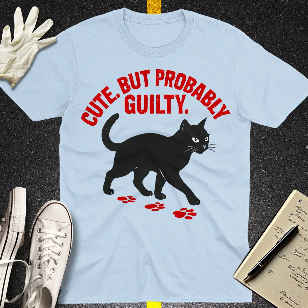 Cute But Probably Guilty T-Shirt - Light Blue
