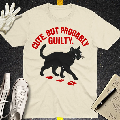 Cute But Probably Guilty T-Shirt - Natural