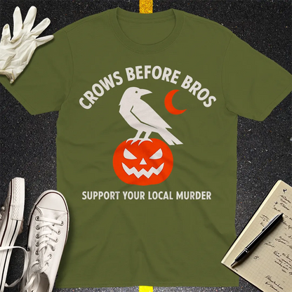 Crows Before Bros T-Shirt - Military Green