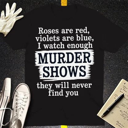 Murder Shows Poetry T-Shirt - Black