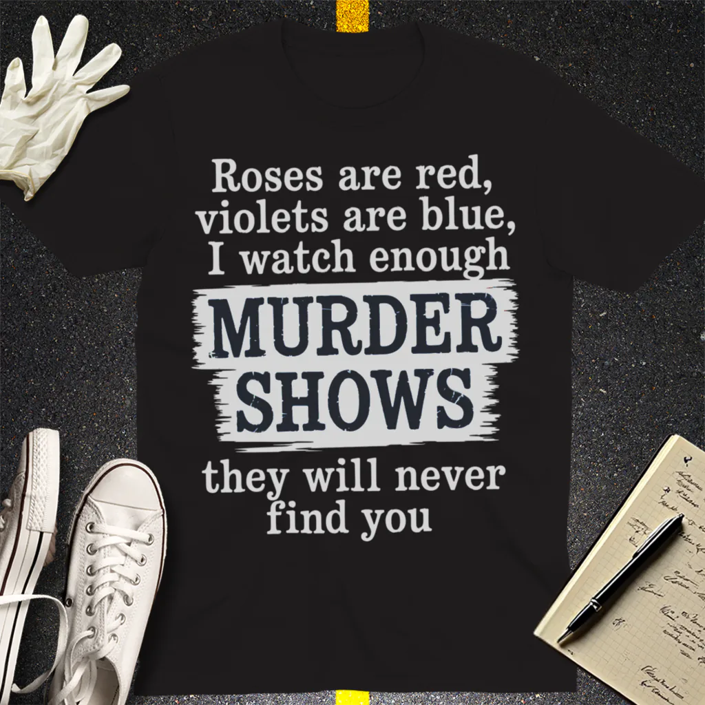 Murder Shows Poetry T-Shirt - Black