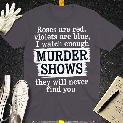 Murder Shows Poetry T-Shirt - Charcoal