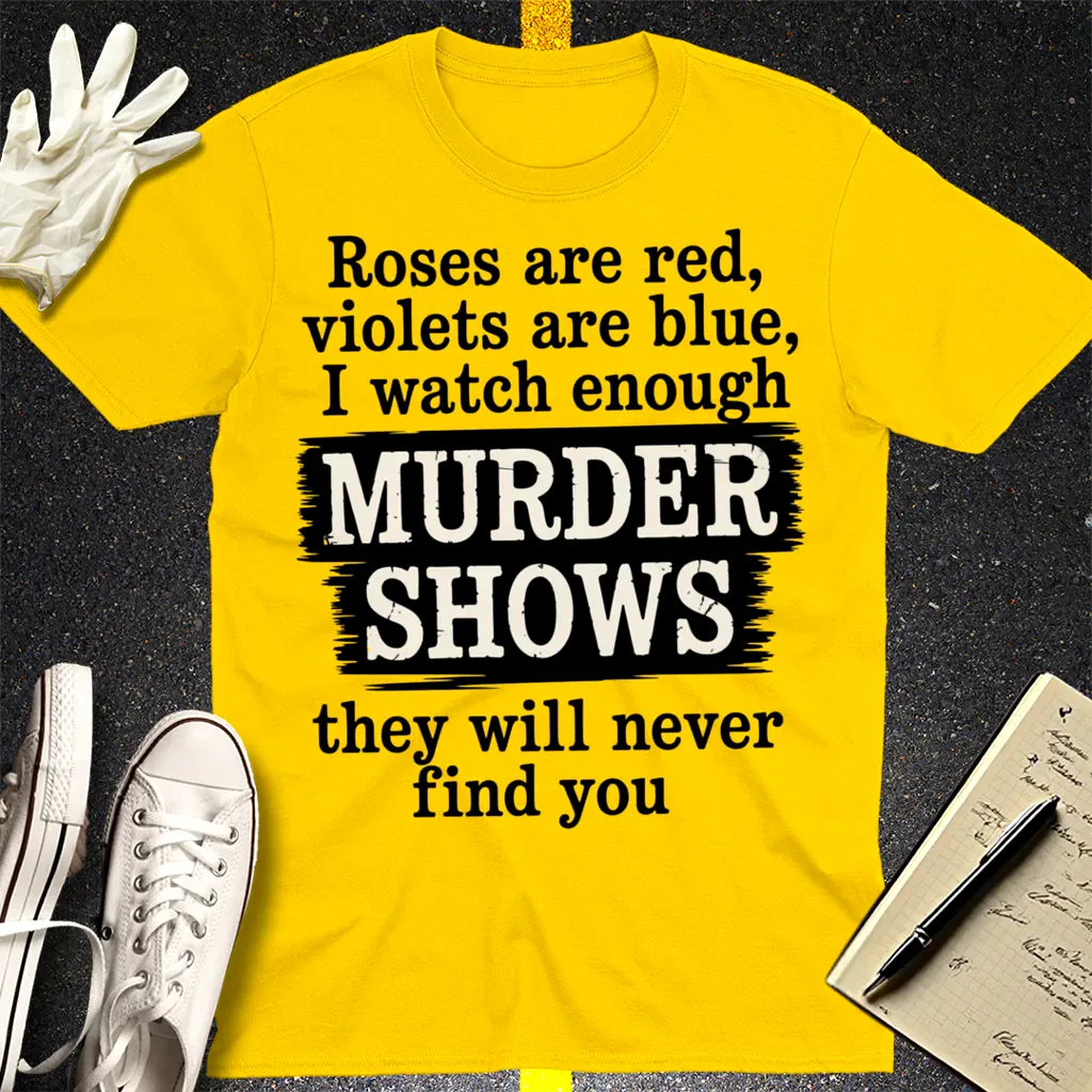 Murder Shows Poetry T-Shirt - Daisy