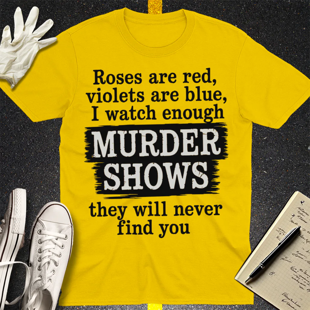 Murder Shows Poetry T-Shirt - Daisy