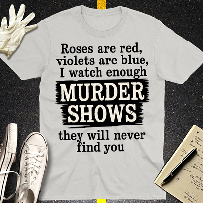 Murder Shows Poetry T-Shirt - Ice Grey