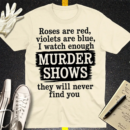 Murder Shows Poetry T-Shirt - Natural