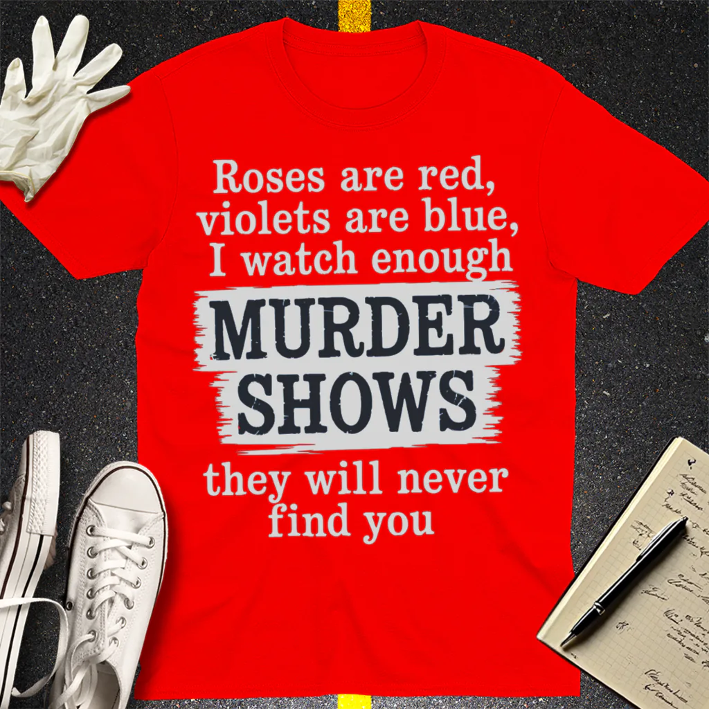 Murder Shows Poetry T-Shirt - Red