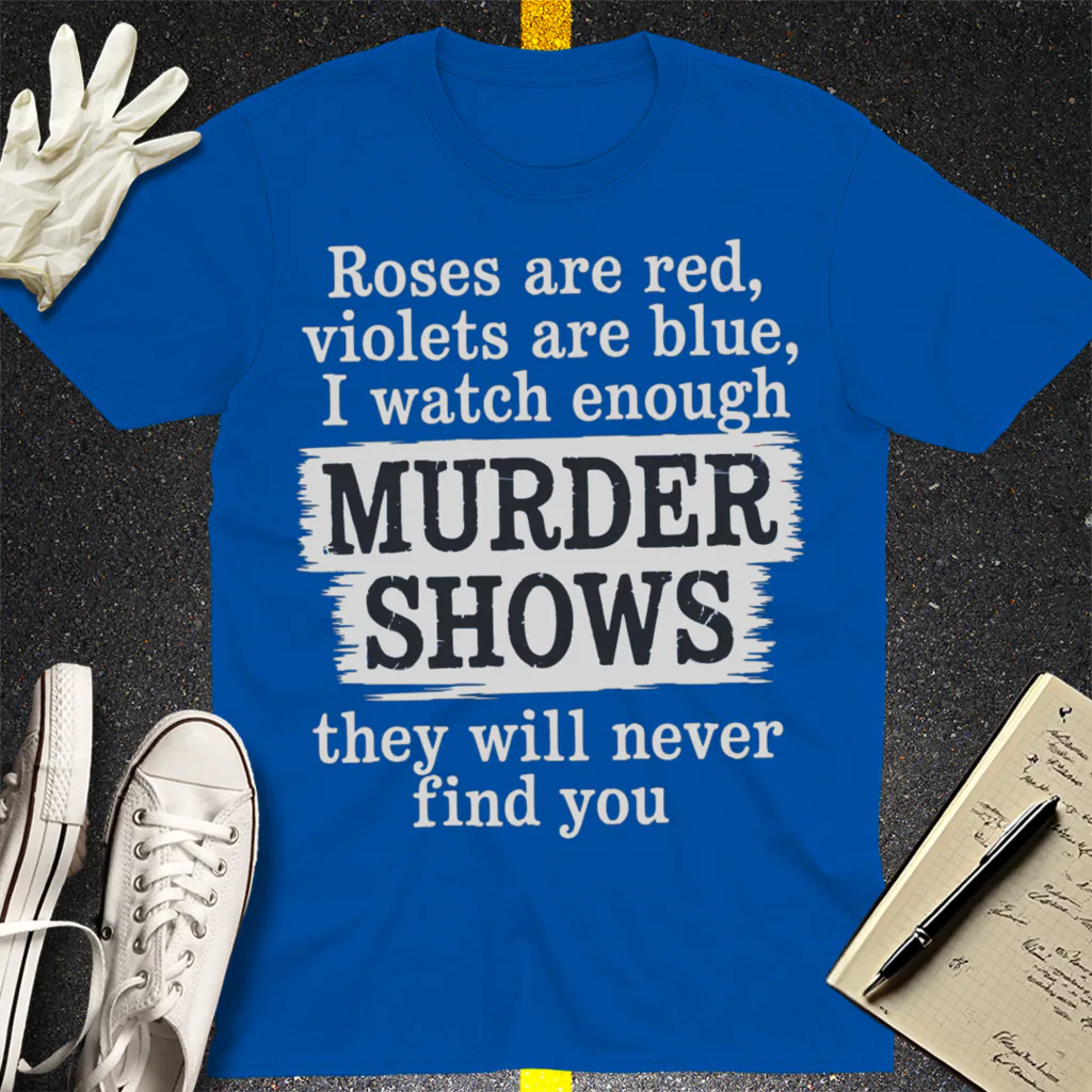 Murder Shows Poetry T-Shirt - Royal