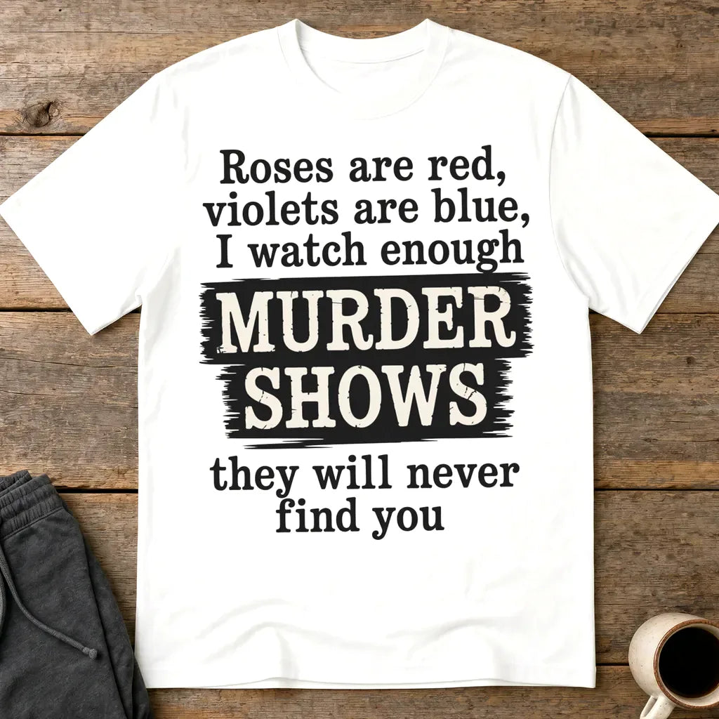 Murder Shows Poetry T-Shirt - White