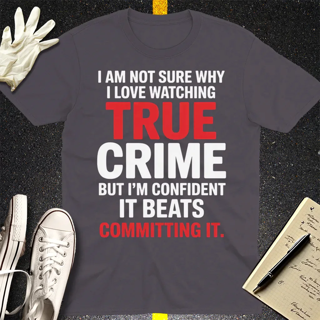 True Crime Obsession T-Shirt - Charcoal