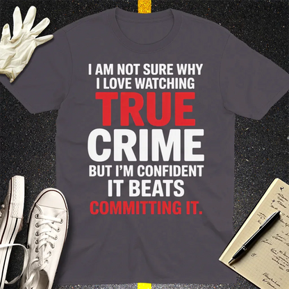 True Crime Obsession T-Shirt - Charcoal