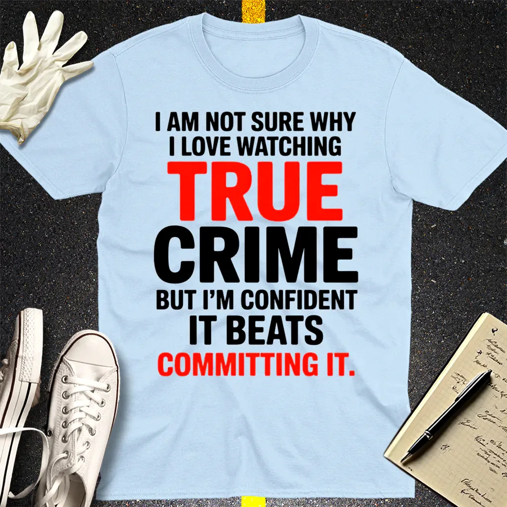 True Crime Obsession T-Shirt - Light Blue