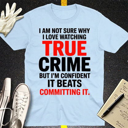 True Crime Obsession T-Shirt - Light Blue