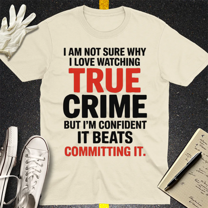 True Crime Obsession T-Shirt - Natural