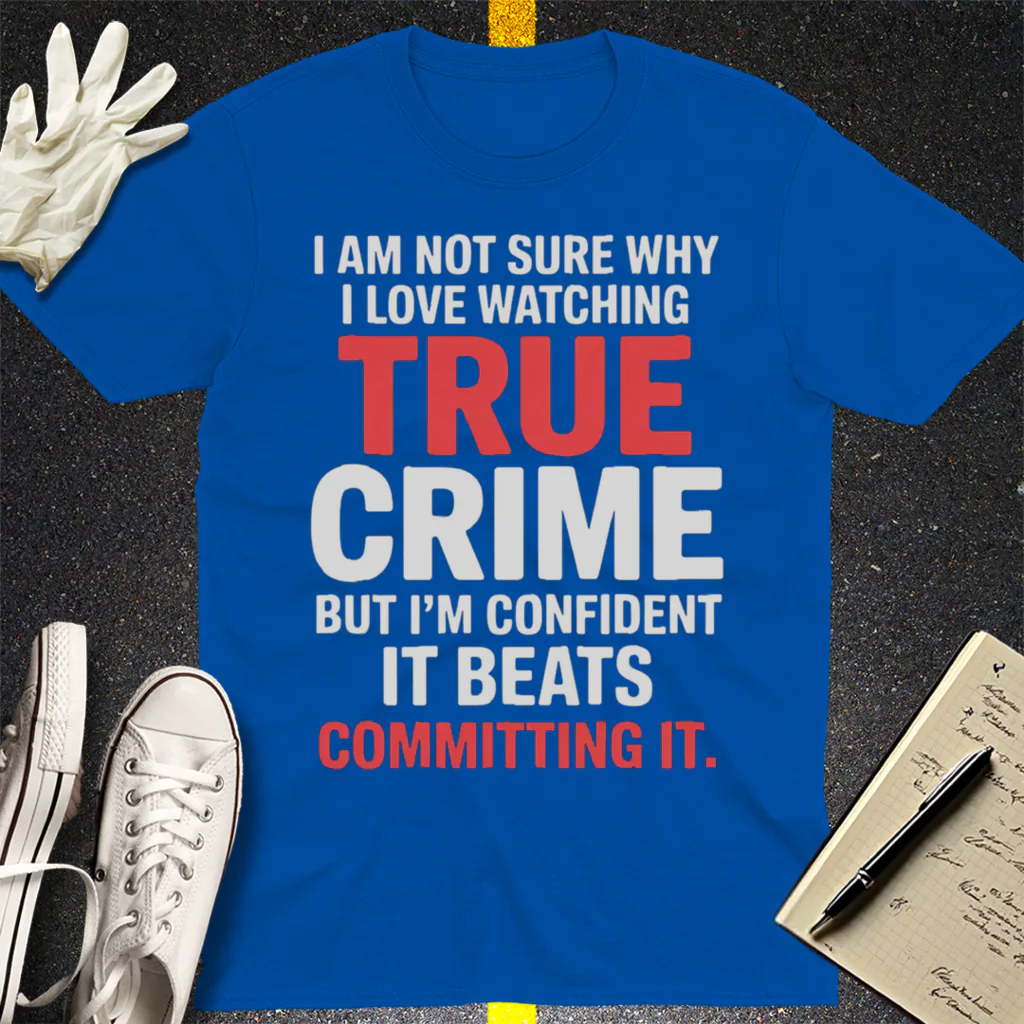 True Crime Obsession T-Shirt - Royal