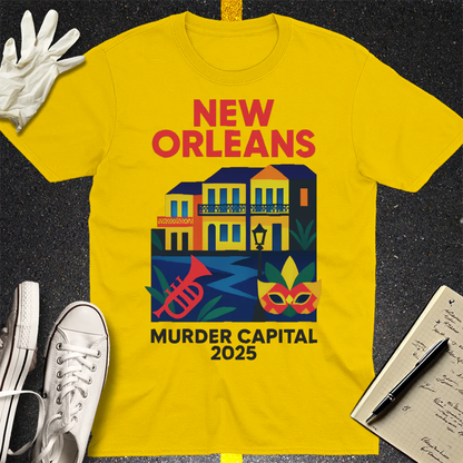 New Orleans Murder Capital 2025 T-Shirt - Daisy
