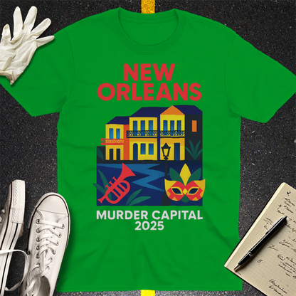 New Orleans Murder Capital 2025 T-Shirt - Irish Green