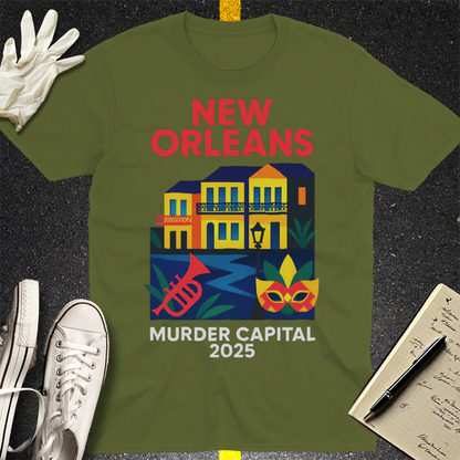 New Orleans Murder Capital 2025 T-Shirt - Military Green