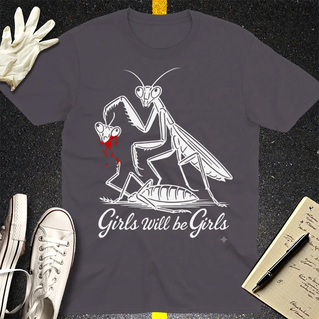Girls Will Be Girls T-Shirt - Charcoal