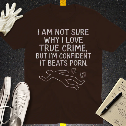 True Crime Addiction T-Shirt - Dark Chocolate