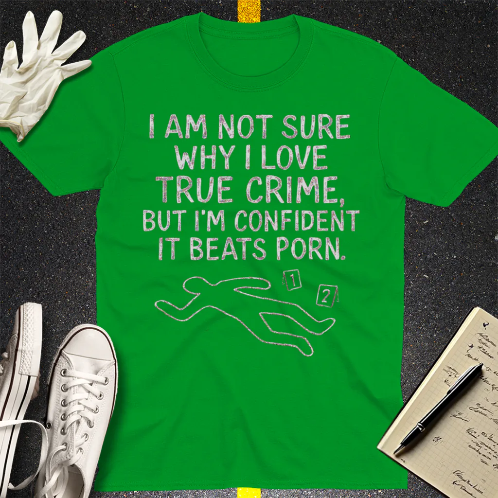 True Crime Addiction T-Shirt - Irish Green