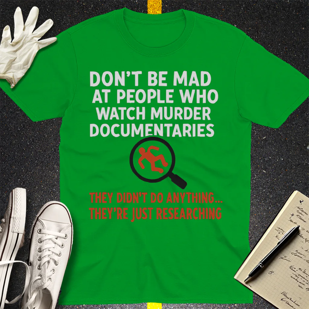 Just Researching Murder T-Shirt - Irish Green