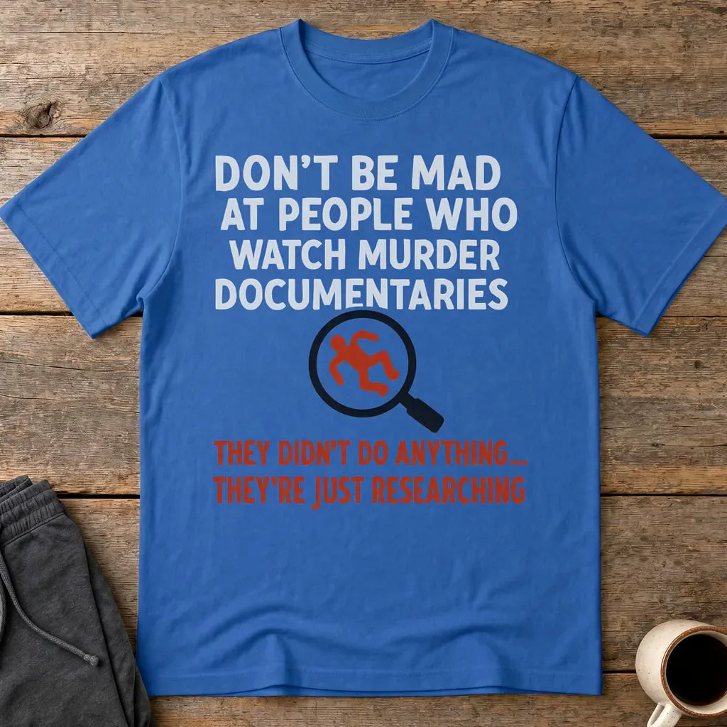 Just Researching Murder T-Shirt - Royal