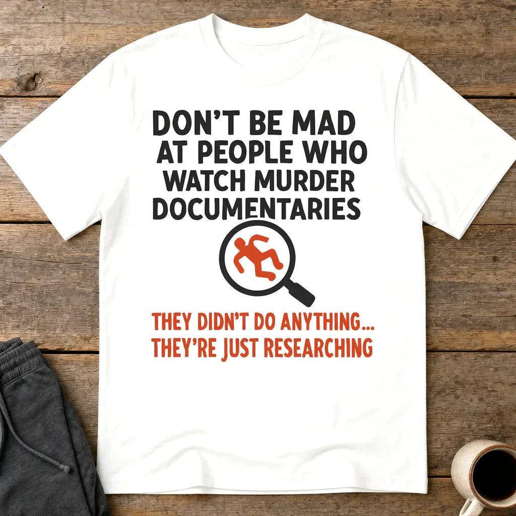 Just Researching Murder T-Shirt - White