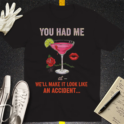 We'll Make It Look Like An Accident T-Shirt - Black