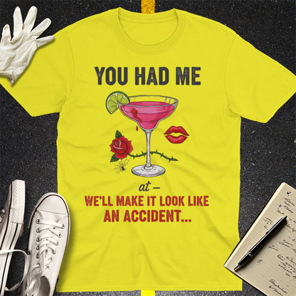 We'll Make It Look Like An Accident T-Shirt - Cornsilk