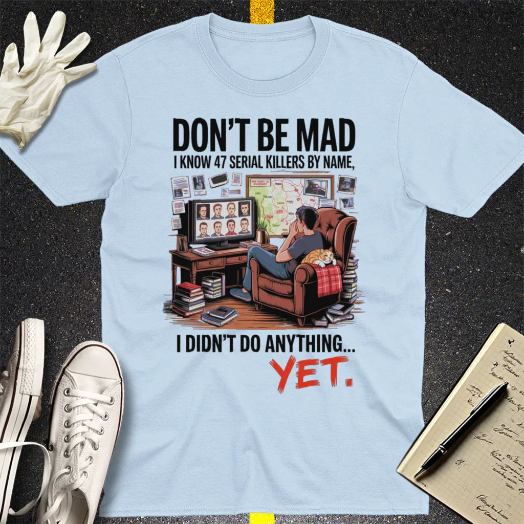 Serial Killer Obsession T-Shirt - Light Blue