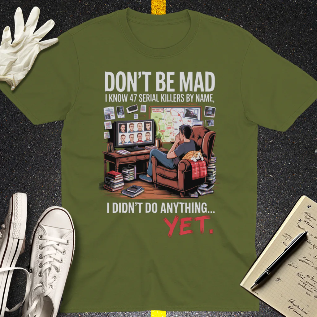 Serial Killer Obsession T-Shirt - Military Green