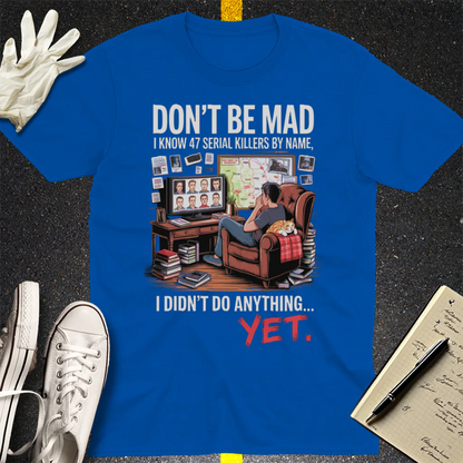 Serial Killer Obsession T-Shirt - Royal