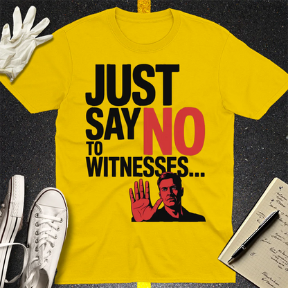 Just Say No T-Shirt - Daisy