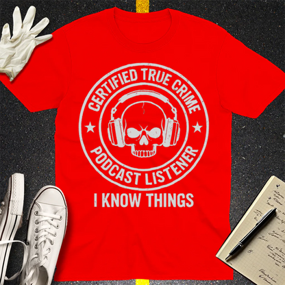 Certified True Crime Listener T-Shirt - Red