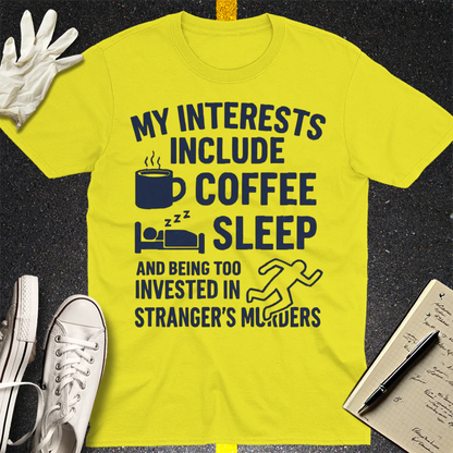 Coffee Sleep Murder Obsession T-Shirt - Cornsilk